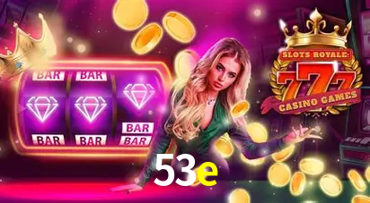 Descubra o Mundo do Cassino Online com 53e